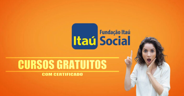 Fundação Itaú Social oferece 63 cursos online gratuitos com certificados - MATRICULE-SE JÁ